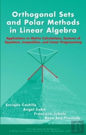 Orthogonal Sets And Polar Methods In Linear Algebra