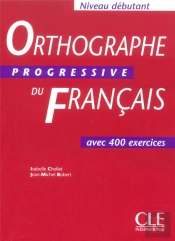 Orthographe Progresive Du Francais ; Debutant