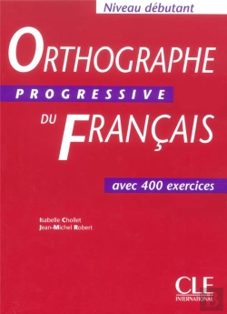 Bertrand.pt - Orthographe Progresive Du Francais ; Debutant