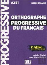 Orthographe Progressive Du Français ; A2 ; B1 ; Intermédiaire (2e Édition)