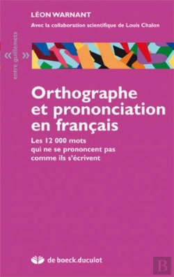 Bertrand.pt - Orthographe Prononciation En Francais. Les 12000 Mots Qui Ne Se Prononcent Pas