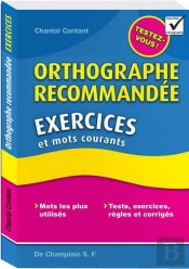 Orthographe Recommandée ; Exercices Et Mots Courants