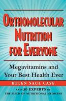 Orthomolecular Nutrition For Everyone