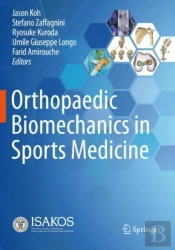 Orthopaedic Biomechanics In Sports Medicine