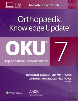 Bertrand.pt - Orthopaedic Knowledge Update: Hip And Knee Reconstruction 7 Print + Ebook