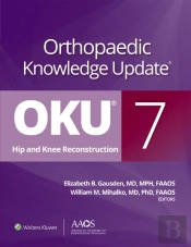Orthopaedic Knowledge Update: Hip And Knee Reconstruction