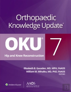 Bertrand.pt - Orthopaedic Knowledge Update: Hip And Knee Reconstruction