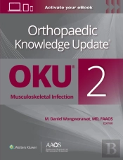 Orthopaedic Knowledge Updateâ®: Musculoskeletal Infection 2 Print + Ebook
