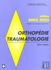 Orthopedie Traumatologie 02/03/Orthopedie Traumatologie/Modules Du Nouveau Programme 2002-2003