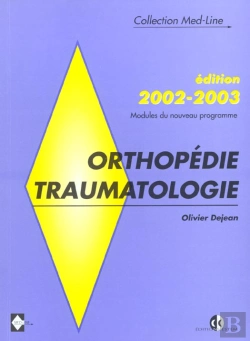 Bertrand.pt - Orthopedie Traumatologie 02/03/Orthopedie Traumatologie/Modules Du Nouveau Programme 2002-2003