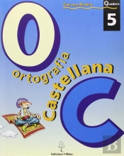 Ortograf¡A Castellana. Quadern 5