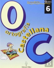 Ortograf¡A Castellana. Quadern 6