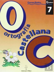 Ortograf¡A Castellana. Quadern 7