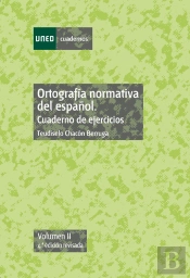 Ortograf¡A Normativa Del Español. Cuaderno De Ejercicios. Vol-Ii