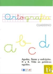 Ortografia 16 - Sílaba Tónica. Agudas, Llanas Y Esdrújulas. La H I La B. Verbos Haber Y Hacer