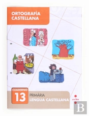 Ortografía Castellana 13. Primària