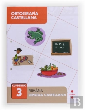 Ortografía Castellana 3. Primària