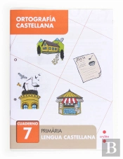 Ortografía Castellana 7. Primària