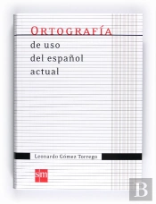 Ortografía De Uso Del Español Actual