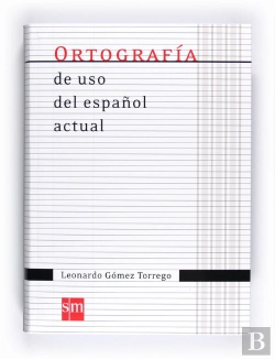 Bertrand.pt - Ortografía De Uso Del Español Actual