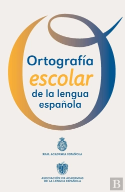Bertrand.pt - Ortografía Escolar De La Lengua Española