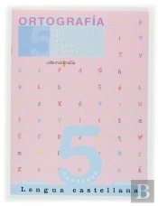 Ortografia, Lengua Castellana, 5 Educacion Primaria. Cuaderno