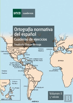Bertrand.pt - Ortografía Normativa Del Español. Cuaderno De Ejercicios. Volumen Ii. 5ª Edición