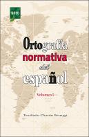 Ortografia Normativa Del Español Volumen I