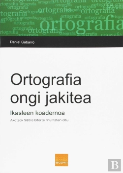 Bertrand.pt - Ortografia Ongi Jakitea. Ikasleen Koadernoa