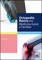 Ortopedia Básica em Medicina Geral e Familiar