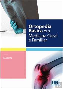 Bertrand.pt - Ortopedia Básica em Medicina Geral e Familiar