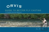 Orvis Guide To Better Fly Casting
