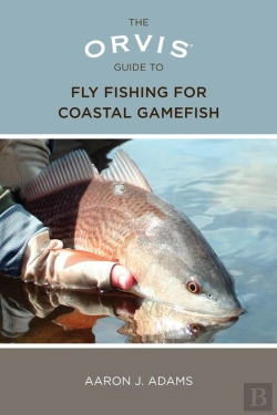 Bertrand.pt - Orvis Guide To Fly Fishing For Coastal Gamefish