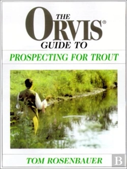 Bertrand.pt - Orvis Guide To Prospecting For