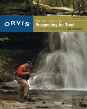 Orvis Guide To Prospecting For Trout, New And Revised