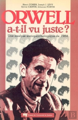 Bertrand.pt - Orwell A-T-Il Vu Juste ? Une Analyse Sociopsychologique De 1984