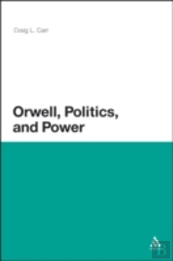 Bertrand.pt - Orwell, Politics, And Power