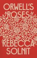 Orwell'S Roses