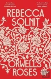 Orwell'S Roses