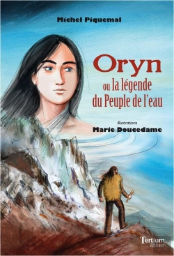 Bertrand.pt - Oryn Ou La Légende Du Peuple De L'Eau