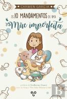 Os 10 Mandamentos de Uma Mãe Imperfeita