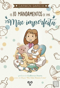Bertrand.pt - Os 10 Mandamentos de Uma Mãe Imperfeita