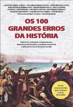 Bertrand.pt - Os 100 Grandes Erros da História