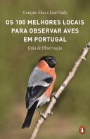Os 100 Melhores Locais para Observar Aves em Portugal