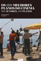 Os 100 Melhores Planos do Cinema