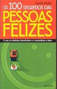 Os 100 Segredos das Pessoas Felizes