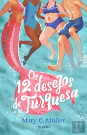 Os 12 Desejos De Turquesa