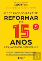 Os 1ºs Passos para se Reformar em 15 Anos