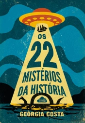 Os 22 Mistérios da História