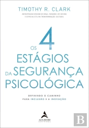 Os 4 Estágios Da Segurança Psicológica